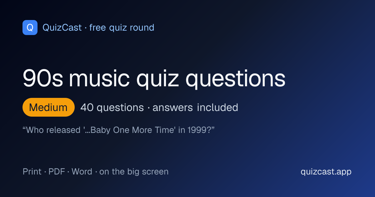 40 90s music quiz questions and answers: a free medium music of the 90s round from QuizCast