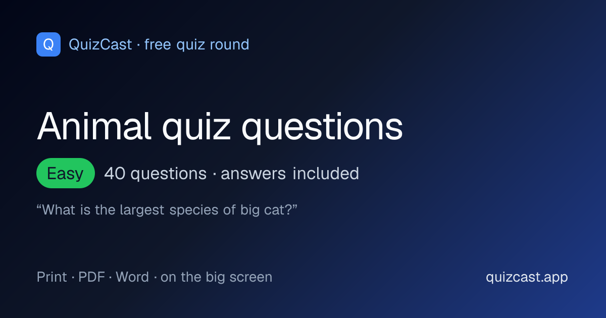 40 animal quiz questions and answers: a free easy animals round from QuizCast
